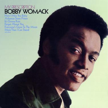 Bobby Womack -  My Prescription